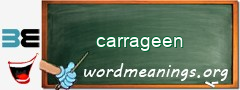 WordMeaning blackboard for carrageen